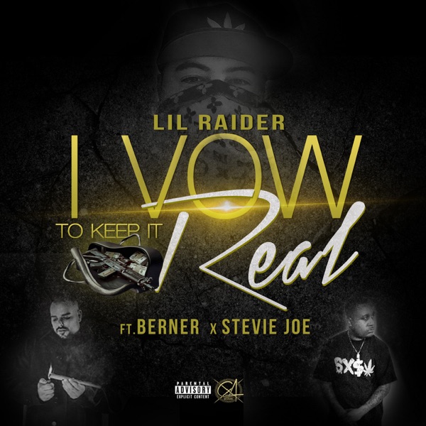 I Vow to Keep It Real (feat. Berner & Stevie Joe) - Single album cover