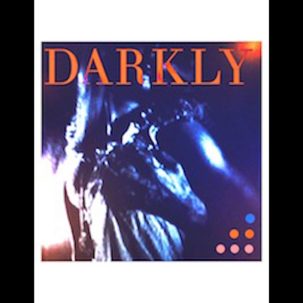 Darkly Through the Valley - Single album cover
