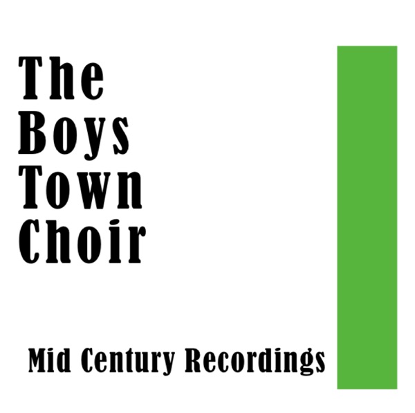 The Boys Town Choir: Mid Century Recordings album cover