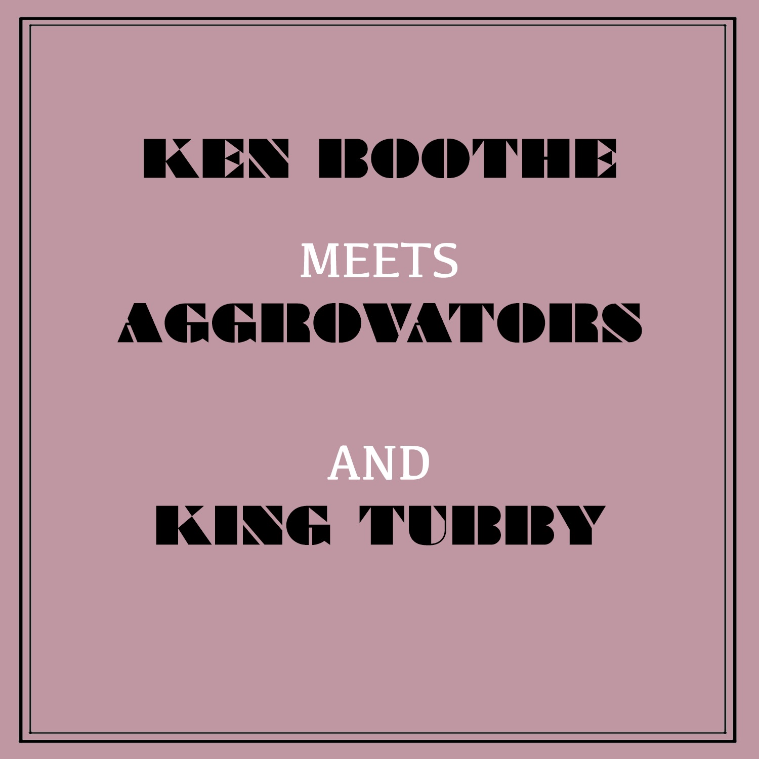 Ken Boothe Meets the Aggrovators & King Tubby album cover