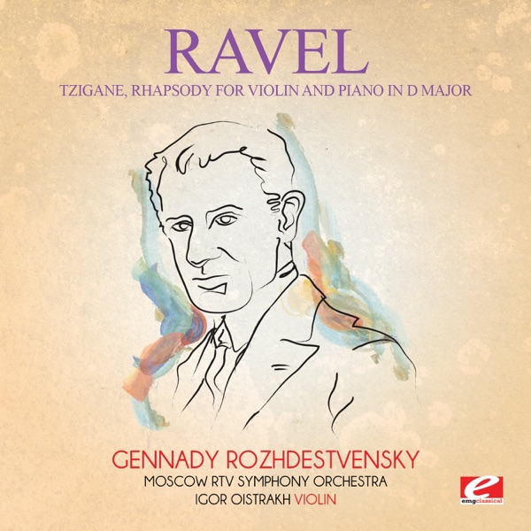 Ravel: Tzigane, Rhapsody for Violin and Piano in D Major (Remastered) - Single album cover