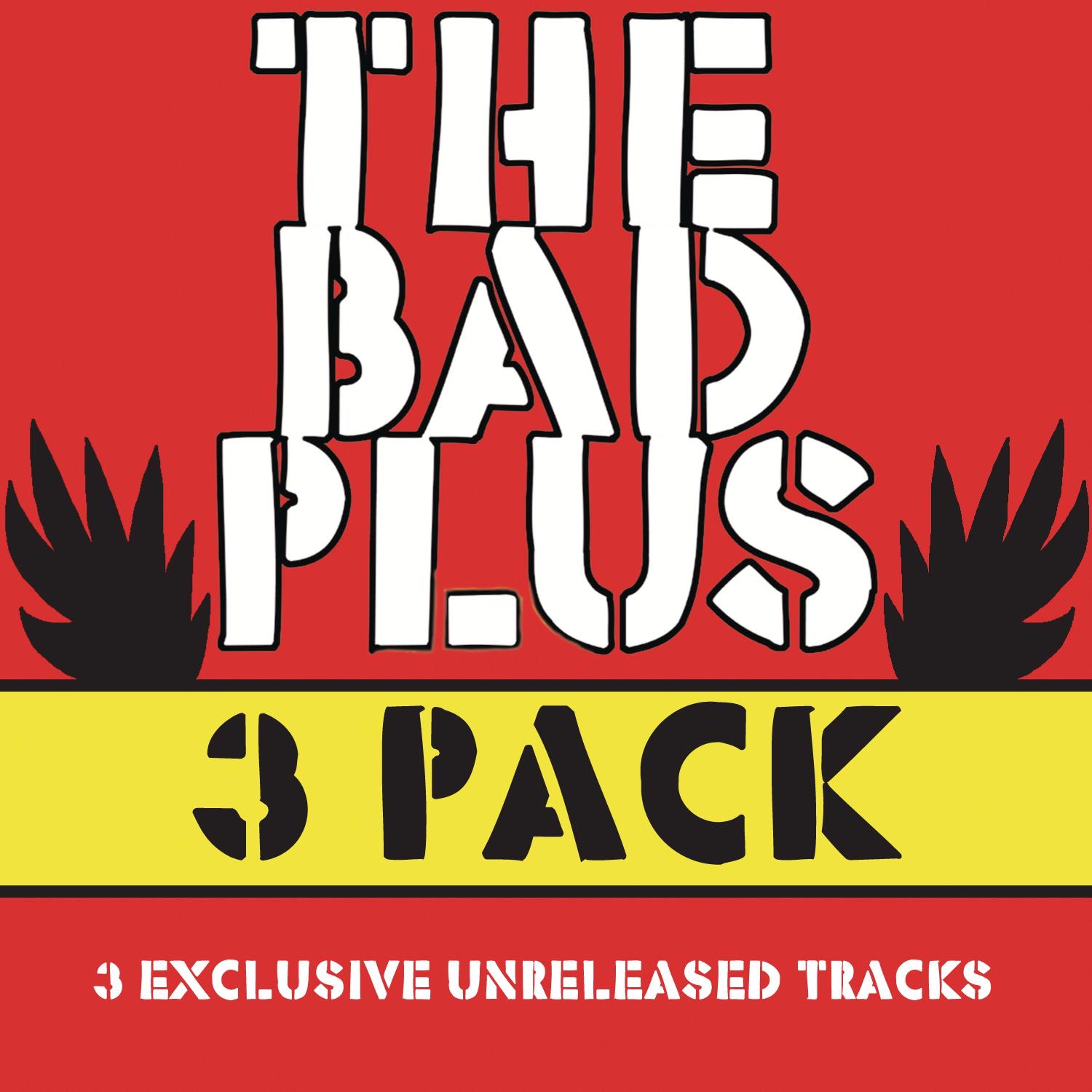 The Bad Plus 3 Pak - EP album cover