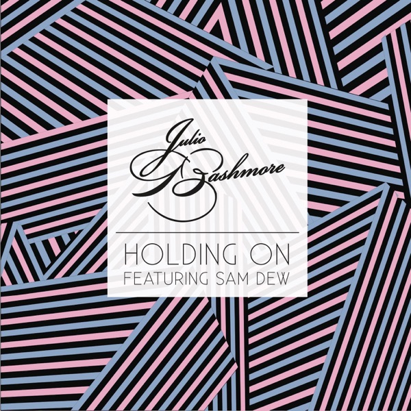Holding On (feat. Sam Dew) - Single album cover