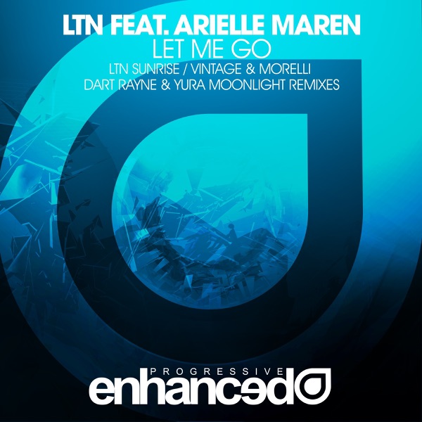 Let Me Go Remixes (feat. Arielle Maren) - Single album cover