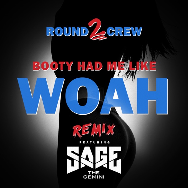 Booty Had Me Like (Woah) [Remix] [feat. Sage the Gemini] - Single album cover