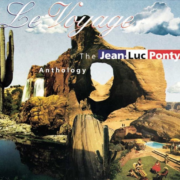 Le Voyage: The Jean-Luc Ponty Anthology album cover