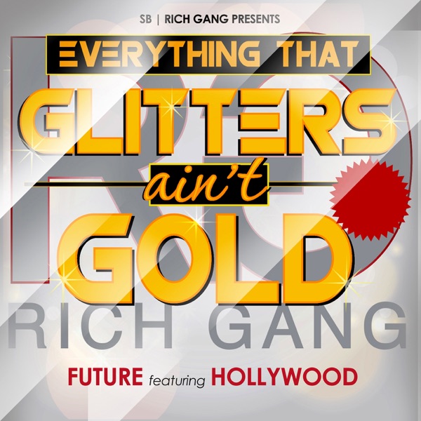 Everything That Glitters Ain't Gold (feat. Hollywood) - Single album cover