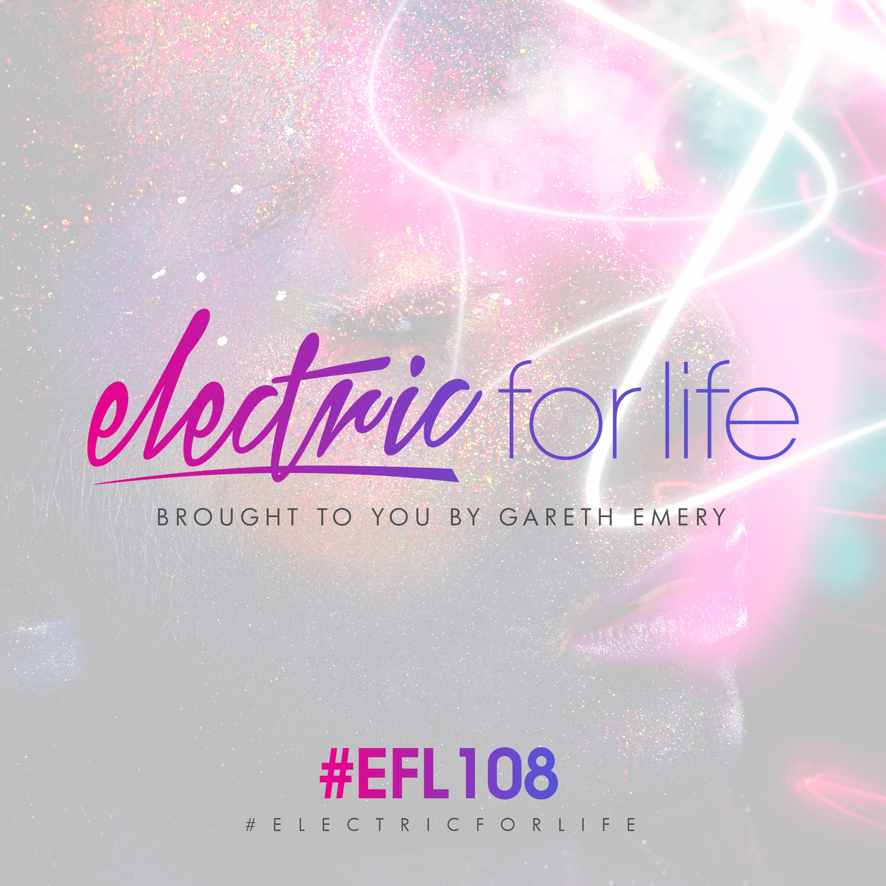 Electric for Life Episode 108 album cover