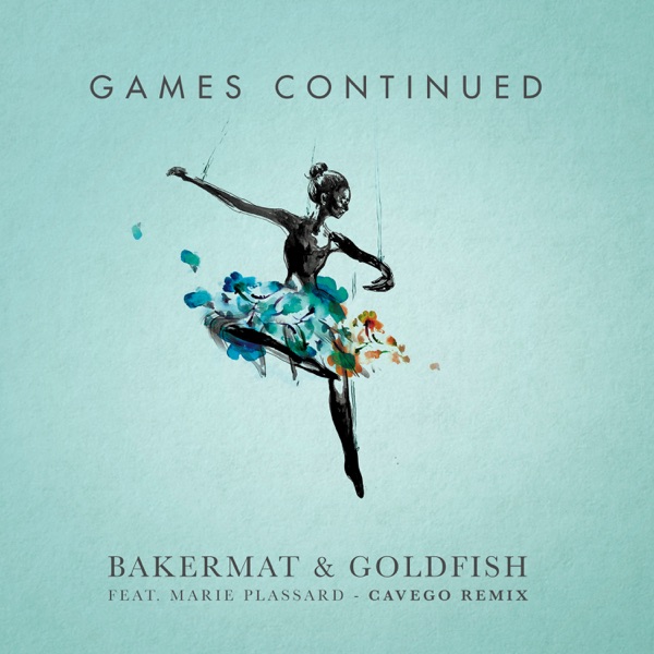 Games Continued (feat. Marie Plassard) [Cavego Remix] - Single album cover