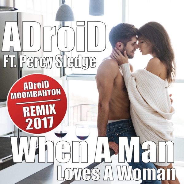 When a Man Loves a Woman (feat. Percy Sledge) - Single album cover