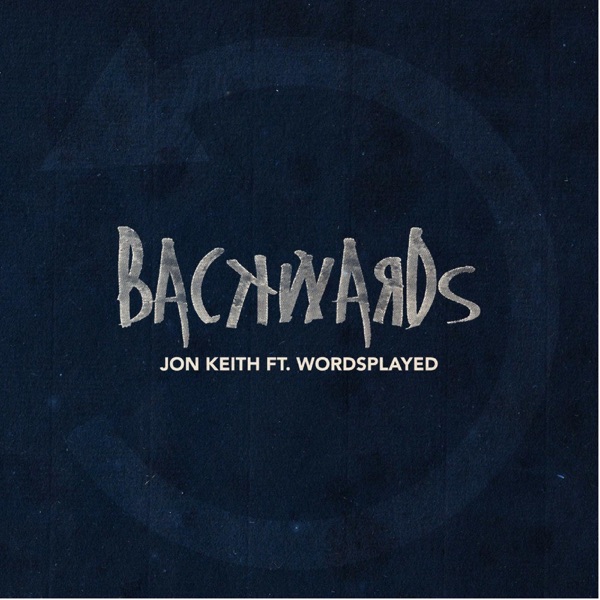 Backwards (feat. Wordsplayed) - Single album cover