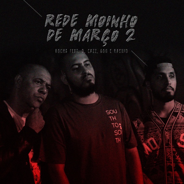 Rede Moinho de Março 2 (feat. D Cazz, GOG & Rashid) - Single album cover