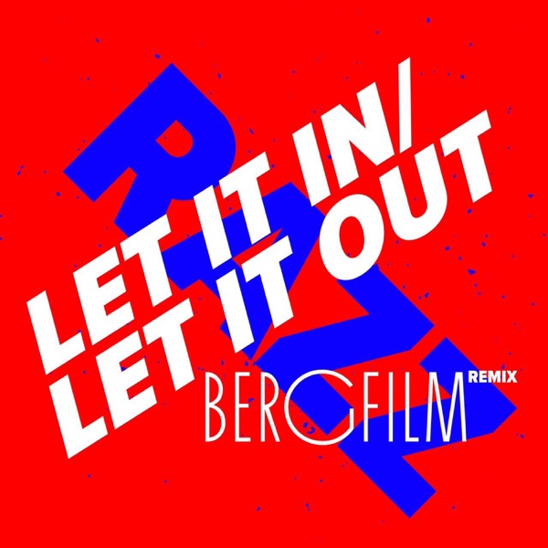 Let It in, Let It out (Bergfilm Remix) - Single album cover