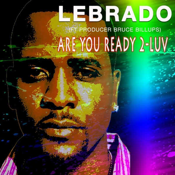 Are You Ready 2-Luv (feat. Bruce Billups) - Single album cover