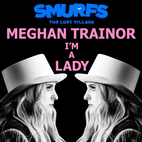 I’m a Lady (from SMURFS: THE LOST VILLAGE) - Single album cover