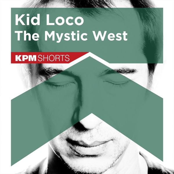 Kid Loco: The Mystic West album cover