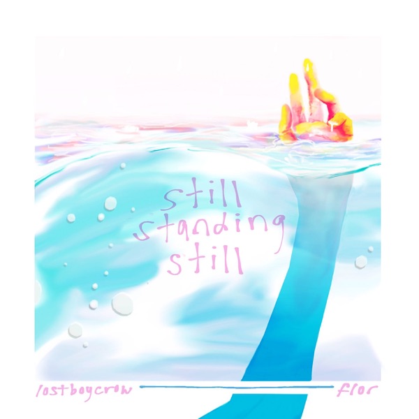 still standing still (feat. Lostboycrow) - Single album cover