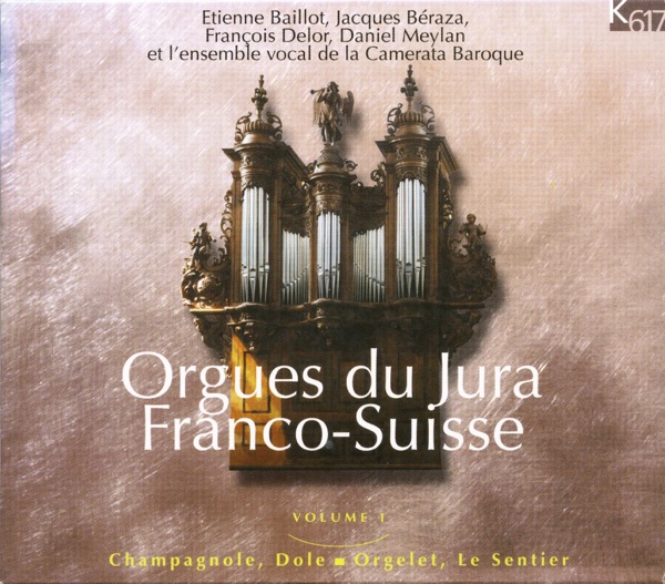 Orgues du Jura Franco-Suisse, Vol. 1 album cover