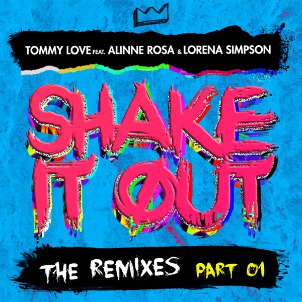 Shake It Out: The Remixes, Pt. 1 (feat. Alinne Rosa & Lorena Simpson) album cover