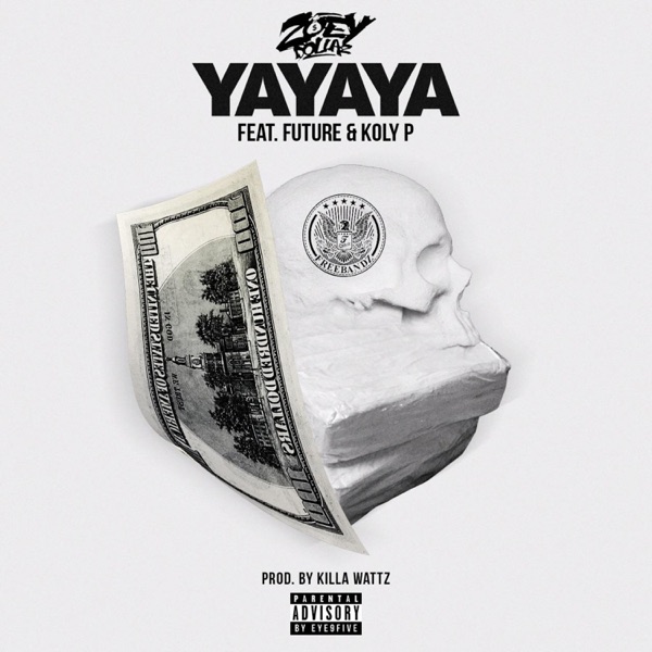 Yayaya (feat. Future & Koly P) - Single album cover
