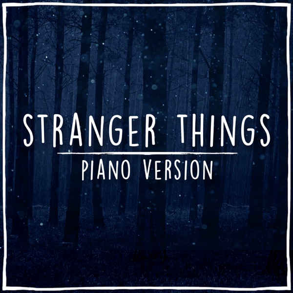Stranger Things (Piano Theme) - Single album cover