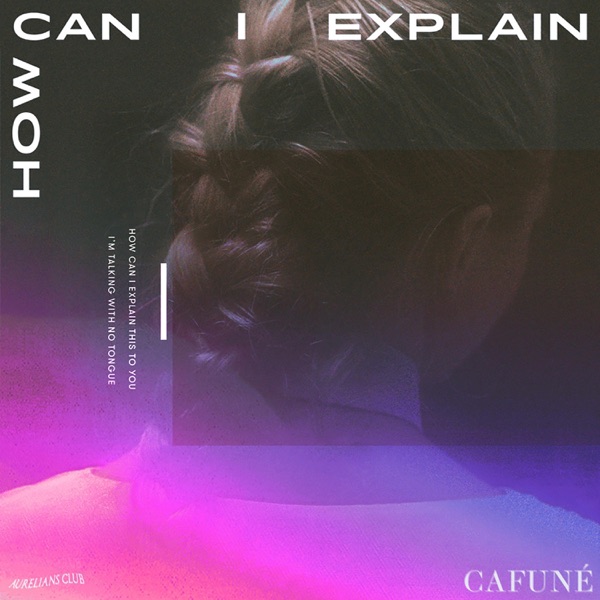 How Can I Explain - Single album cover
