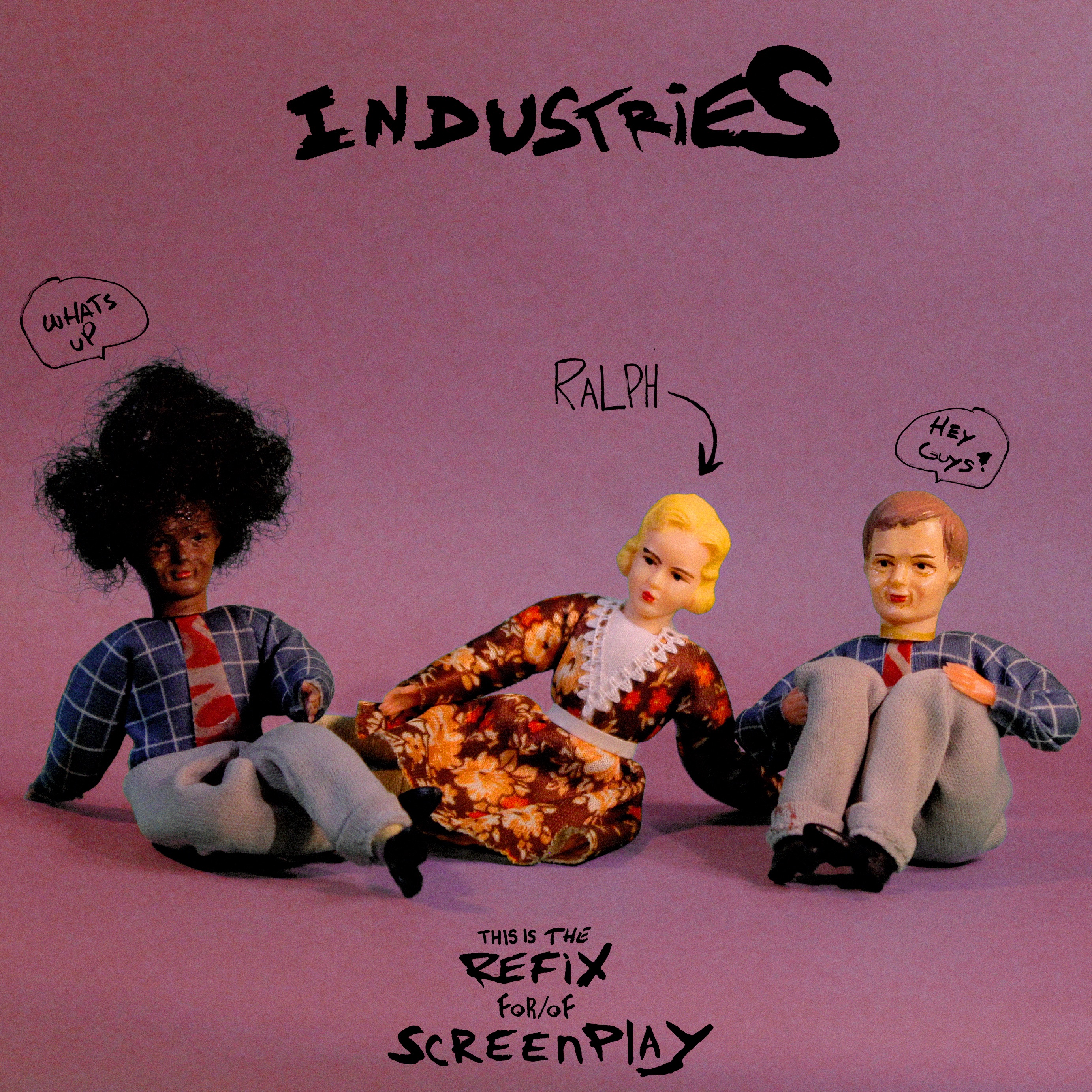 Screenplay (feat. Industries) [Refix] - Single album cover