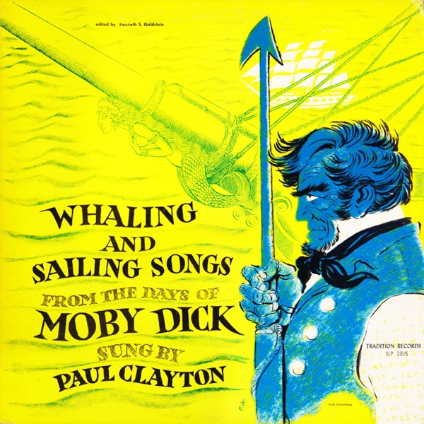 Whaling and Sailing Songs from the Days of Moby Dick (Remastered) album cover