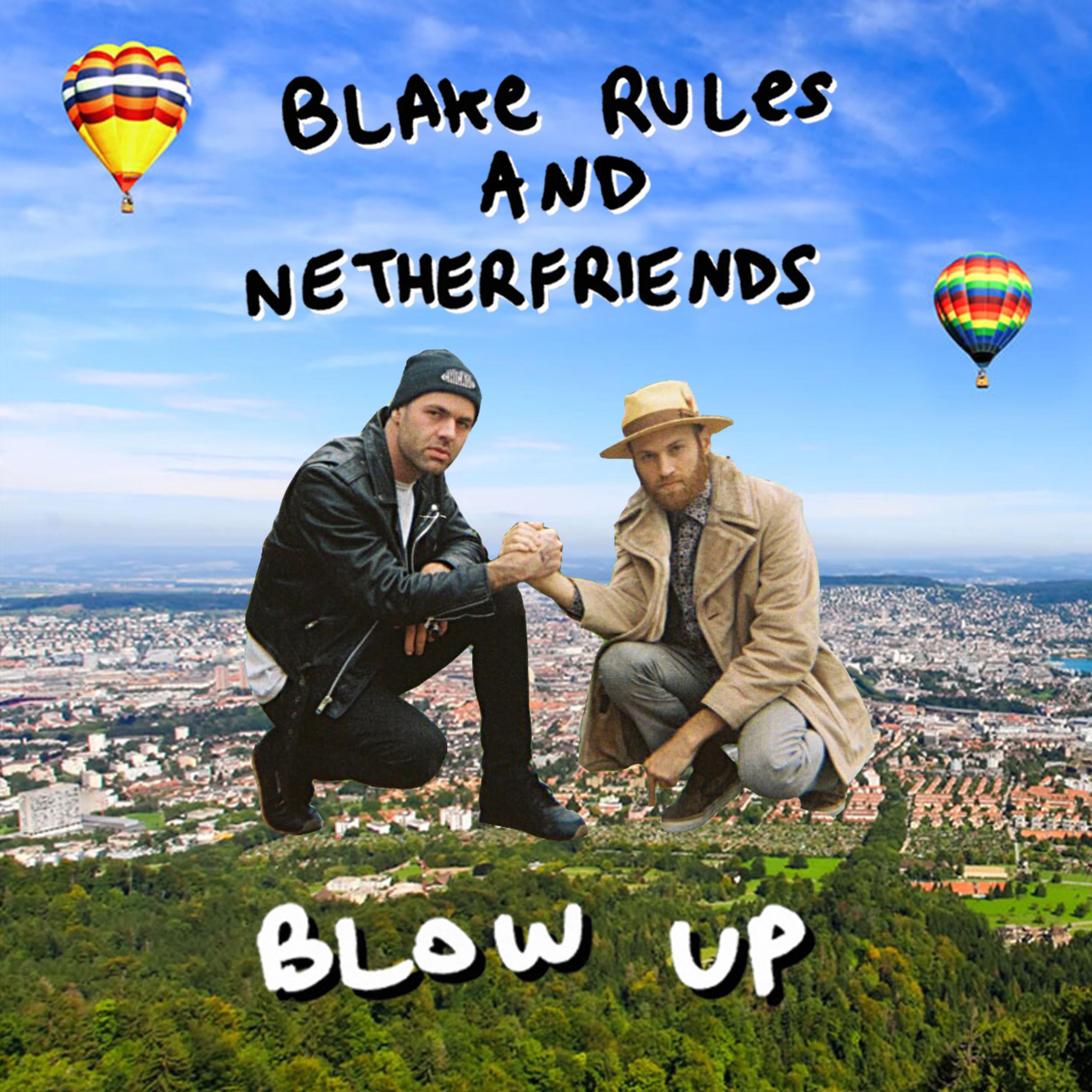 Blake Rules and Netherfriends Blow Up album cover