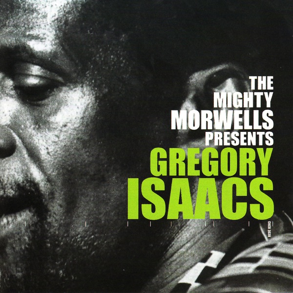 The Mighty Morwells Presents: Gregory Isaacs album cover