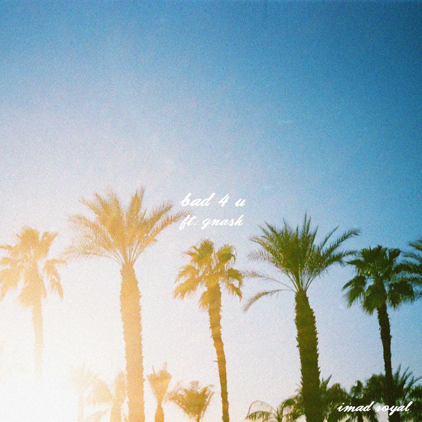 Bad 4 U (feat. gnash) - Single album cover