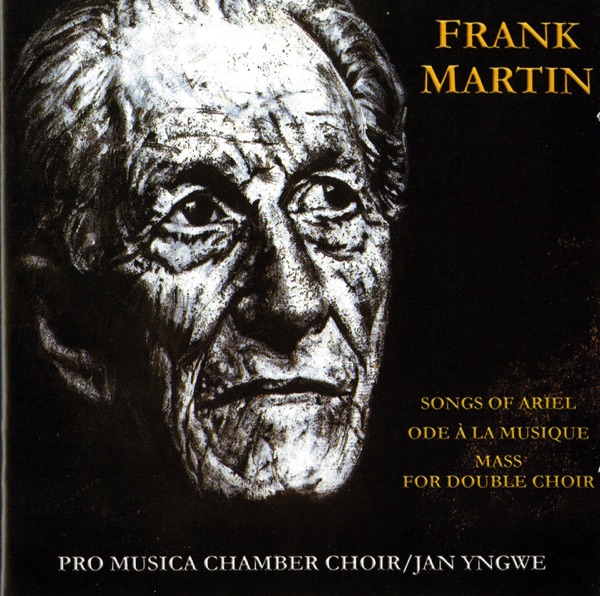 Martin: Songs of Ariel, Ode a la musique & Mass for Double Choir album cover