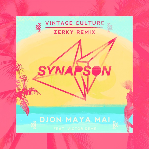 Djon Maya Maï (feat. Victor Démé) [Vintage Culture Zerky Remix] - Single album cover