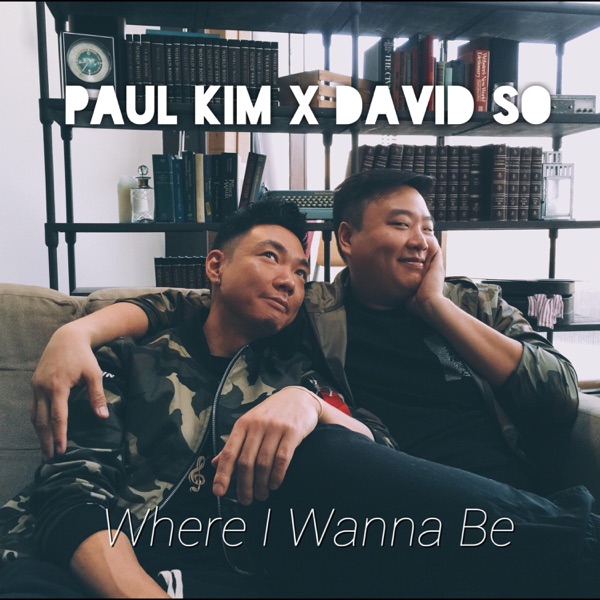 Where I Wanna Be (feat. David So) - Single album cover