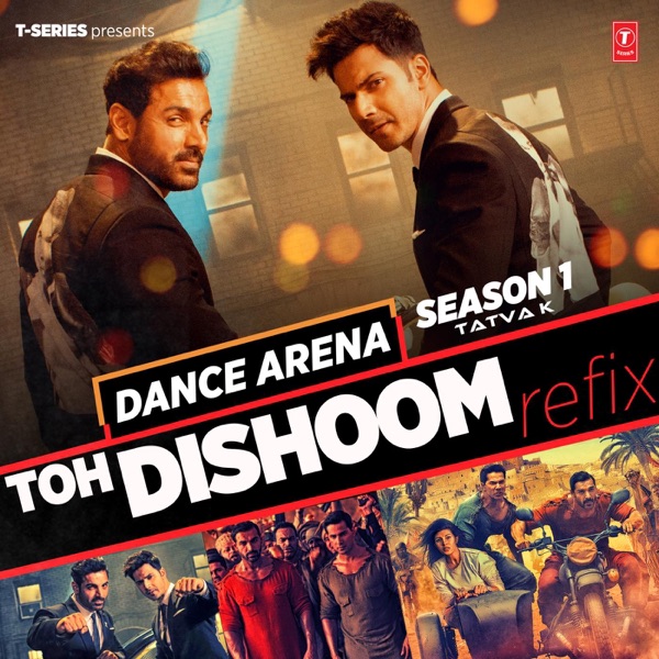 Toh Dishoom Refix (From "Dance Arena Season 1") - Single album cover