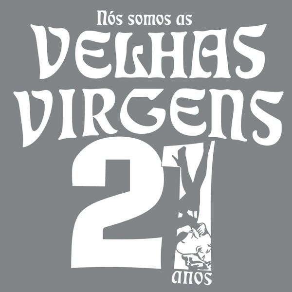 Nós Somos as Velhas Virgens - 21 Anos album cover