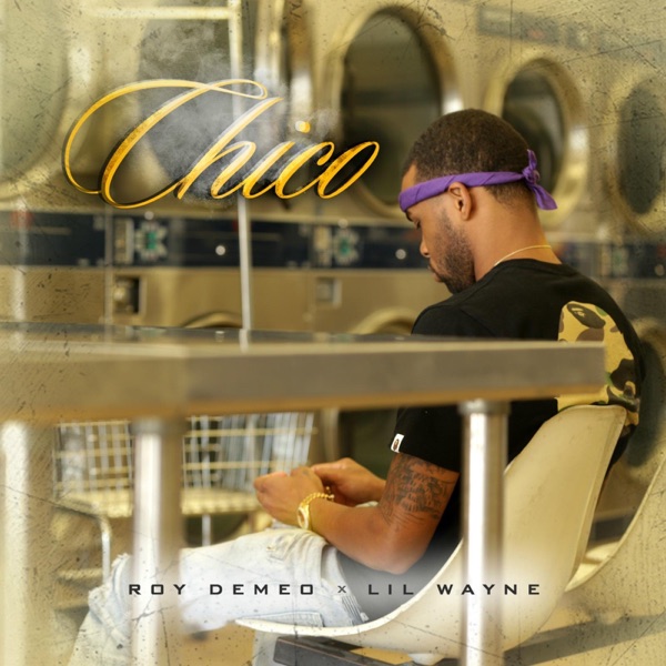 Chico (feat. Lil Wayne) - Single album cover