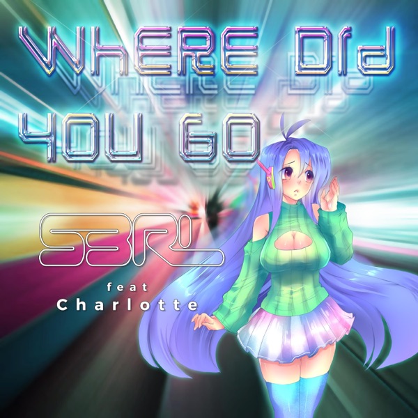 Where Did You Go (feat. Charlotte) - Single album cover