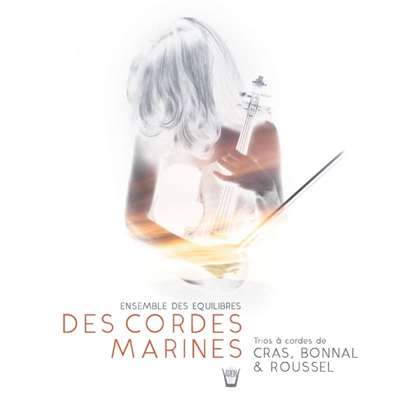 Des Cordes Marines - Trios for Violin, Alto and Cello album cover
