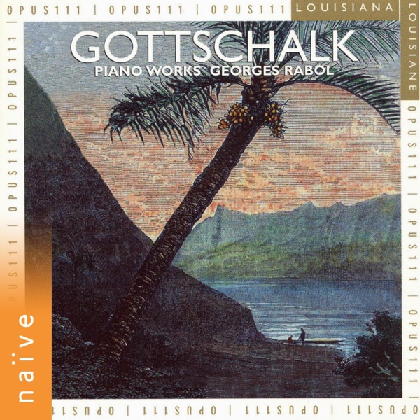Gottschalk: Piano Works album cover