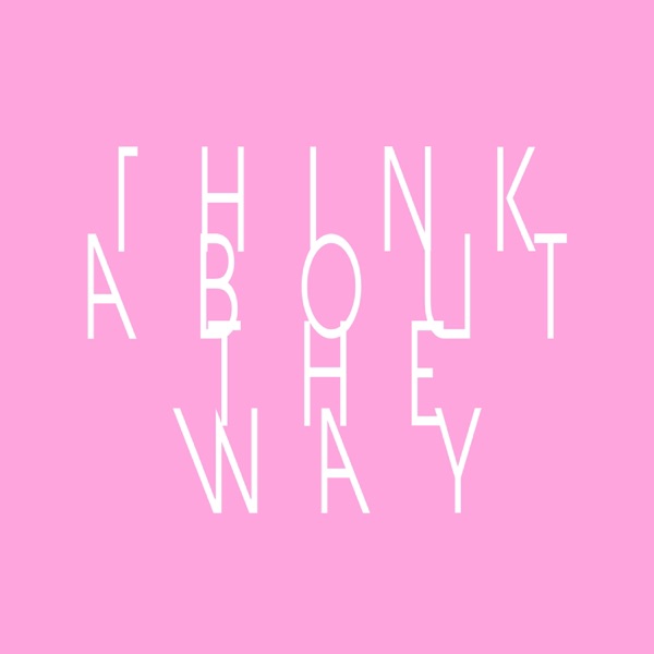 Think About the Way (Gigi Barocco vs. ICE MC) [Spencer & Hill Edit] - Single album cover