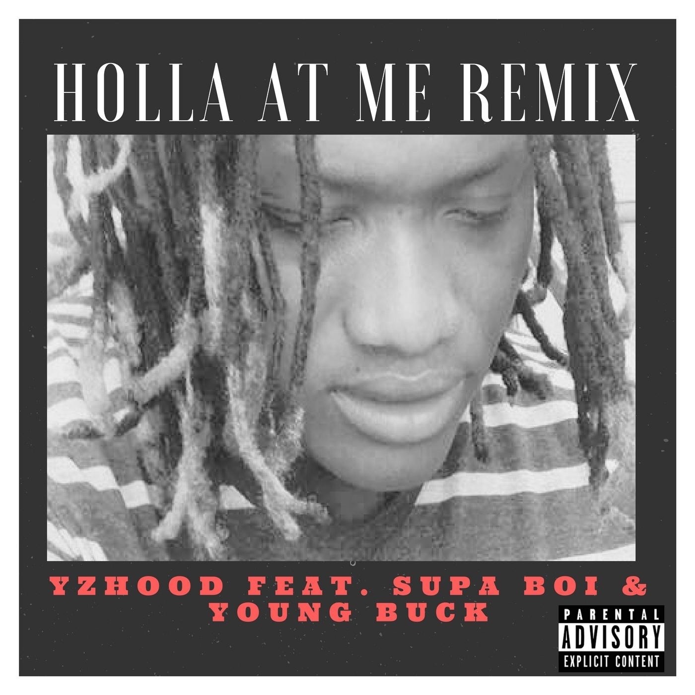 Holla at Me (Remix) [feat. Young Buck & Supa Boi] - Single album cover