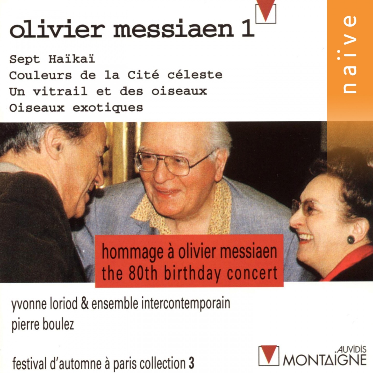 Olivier Messiaen, Vol. 1 (Hommage à Olivier Messiaen, concert du 80ème anniversaire) album cover