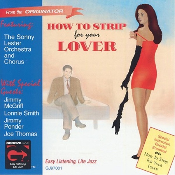 How to Strip for Your Lover (feat. Jimmy McGriff, Lonnie Smith, Jimmy Ponder & Joe Thomas) album cover
