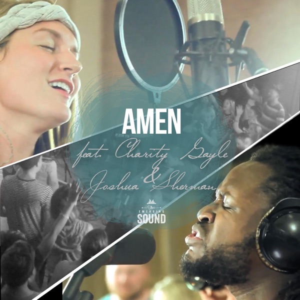Amen (feat. Charity Gayle, Joshua Sherman & the Emerging Sound) - Single album cover