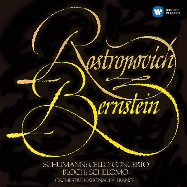 Schumann: Cello Concerto - Bloch: Schelomo album cover