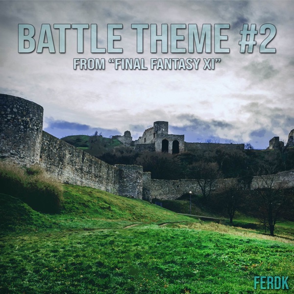 Battle Theme #2 (From "Final Fantasy XI") [Symphonic Metal Version] - Single album cover