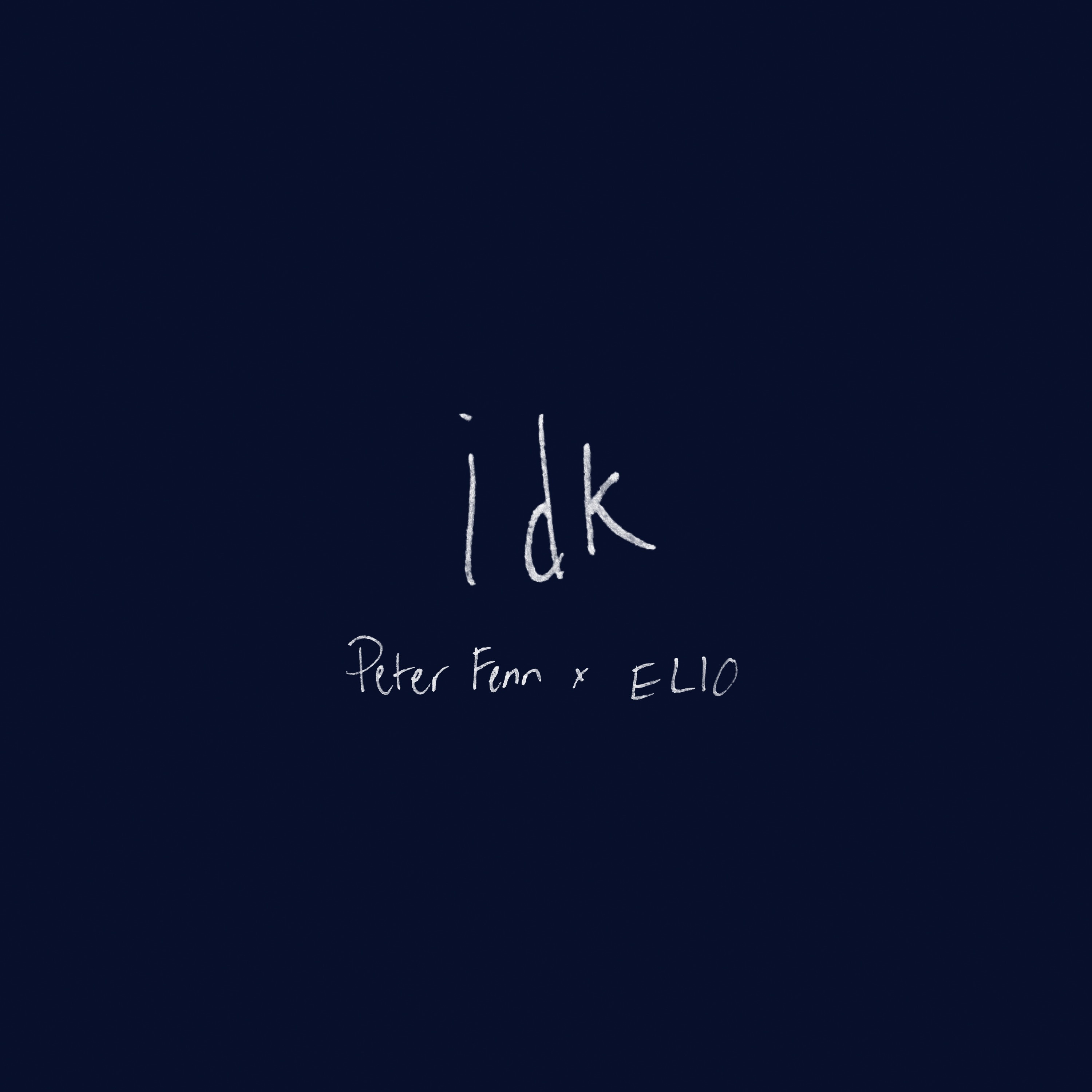 I Don't Know (with ELIO) - Single album cover