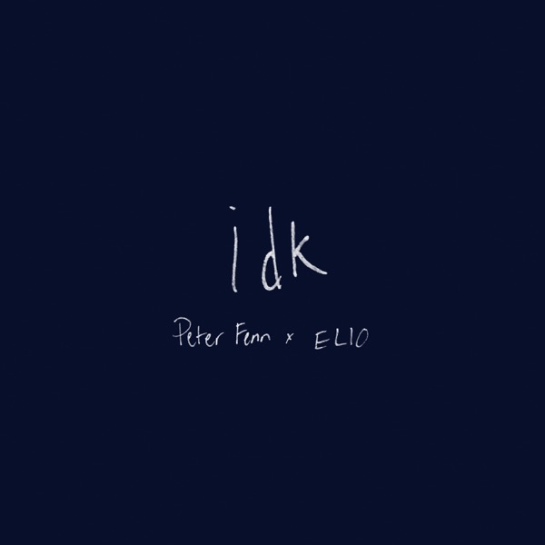 I Don't Know (with ELIO) - Single album cover