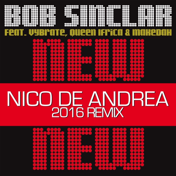 New New New (Nico De Andrea 2016 Remix) [feat. Vybrate, Queen Ifrica & Makedah] - Single album cover